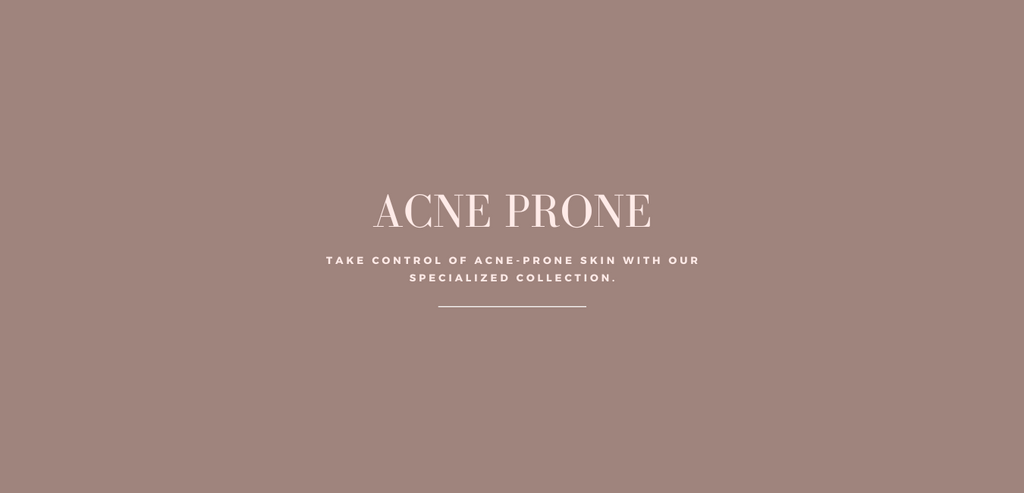 Acne Prone